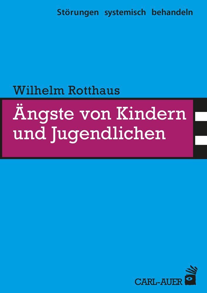 Ängste von Kindern und Jugendlichen (Wilhelm Rotthaus)