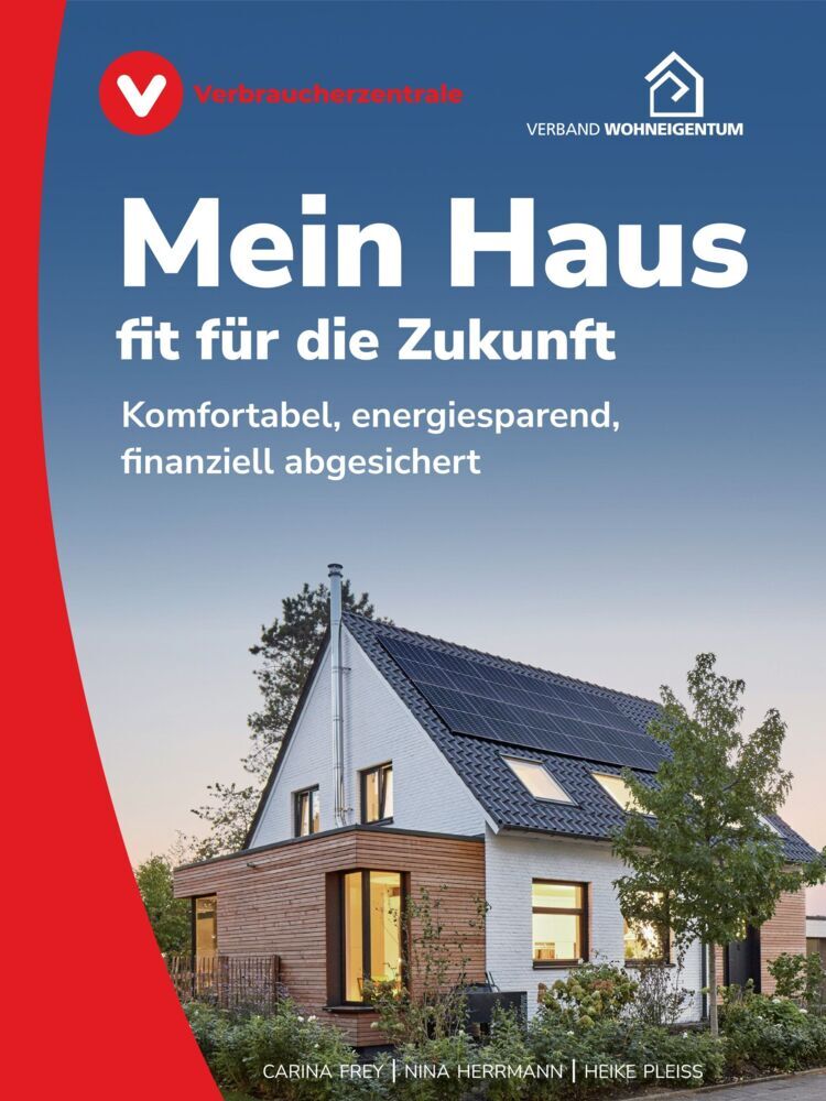 Mein Haus - fit für die Zukunft (Carina Frey)