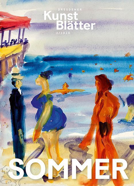 Dresdener Kunstblätter 2/2026 (Staatliche Kunstsammlungen Dresden)