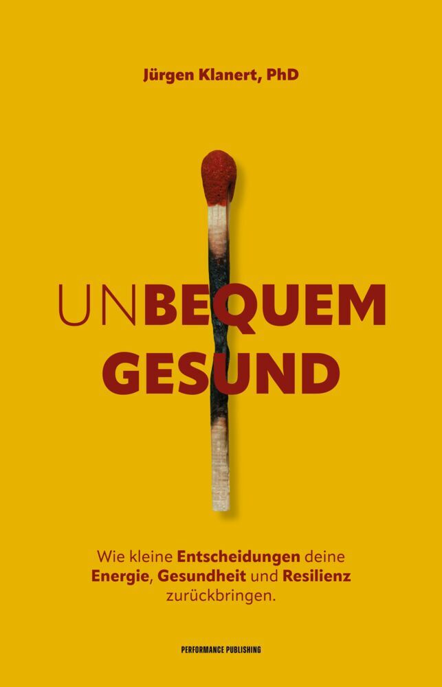 Unbequem Gesund (Jürgen Klanert)