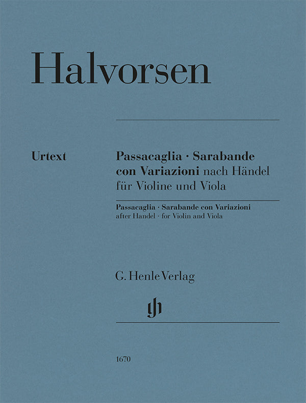 Johan Halvorsen - Passacaglia, Sarabande con Variazioni nach Händel, für Violine und Viola