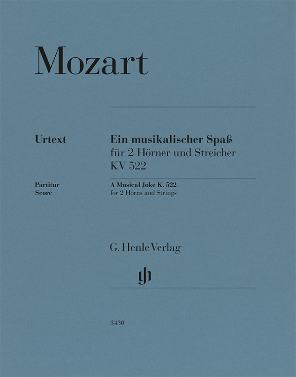 Wolfgang Amadeus Mozart - Ein musikalischer Spaß KV 522 für 2 Hörner in F und Streicher