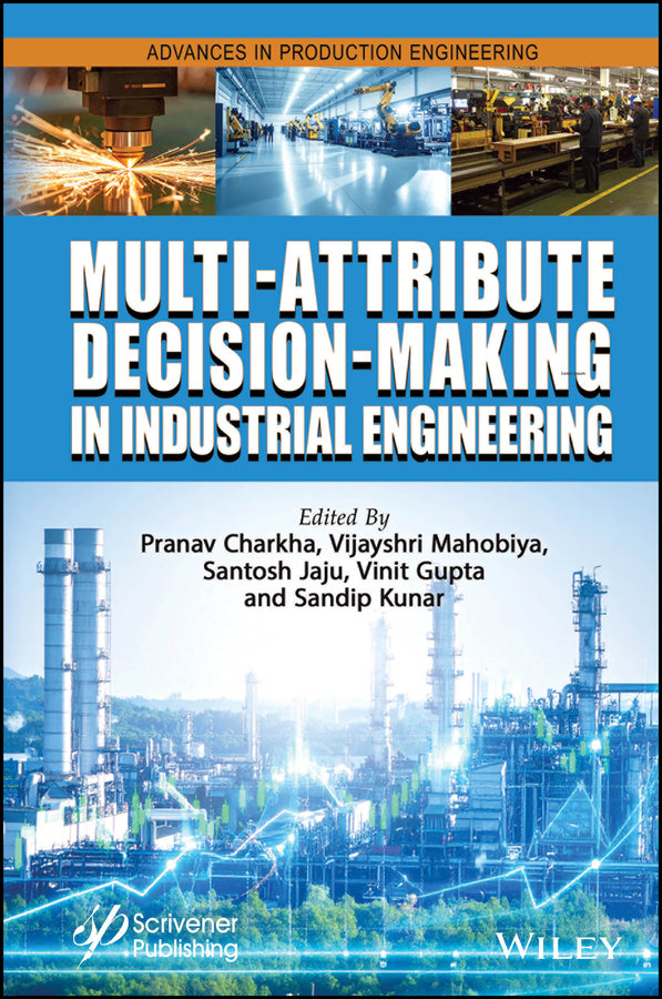 Multi-Attribute Decision-Making in Industrial Engineering (Pranav Charkha)