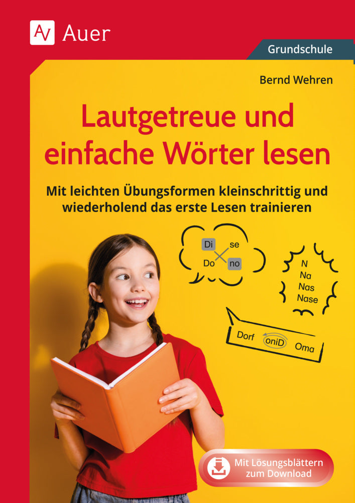 Lautgetreue und einfache Wörter lesen (Bernd Wehren)