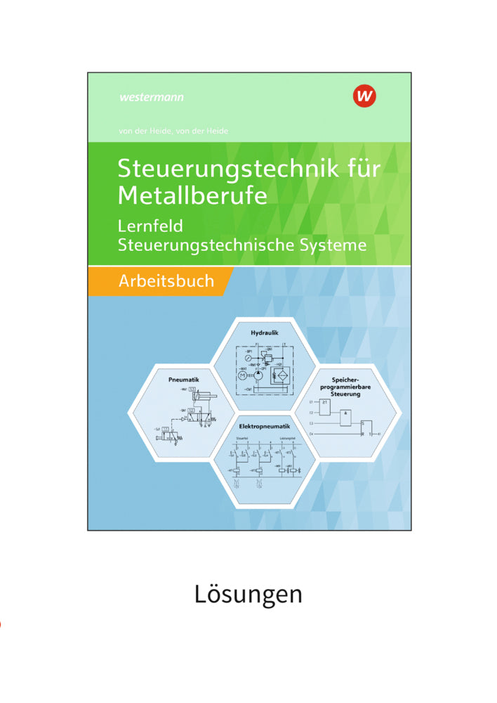 Steuerungstechnik für Metallberufe (Volker Von Der Heide)