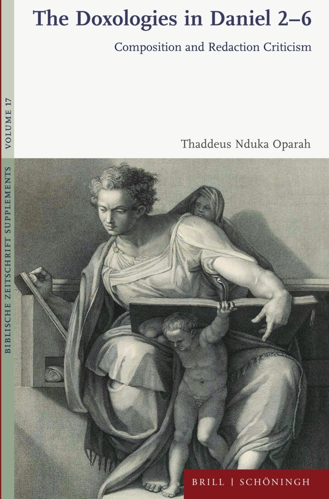 The Doxologies in Daniel 2-6 (Thaddeus Nduka Oparah)