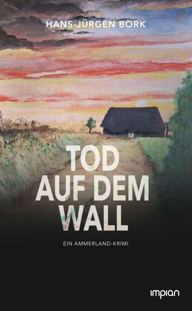 Tod auf dem Wall (Hans-Jürgen Bork)