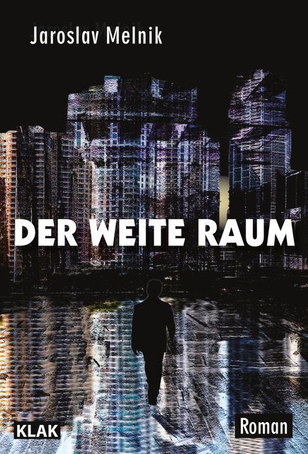 Der weite Raum (Jaroslav Melnik)