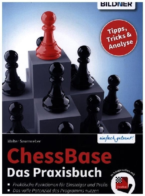 Chessbase - Das Praxisbuch (Walter Saumweber)