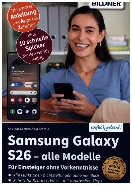 Samsung Galaxy S26 - alle Modelle - Für Einsteiger ohne Vorkenntnisse (Anja Schmid)