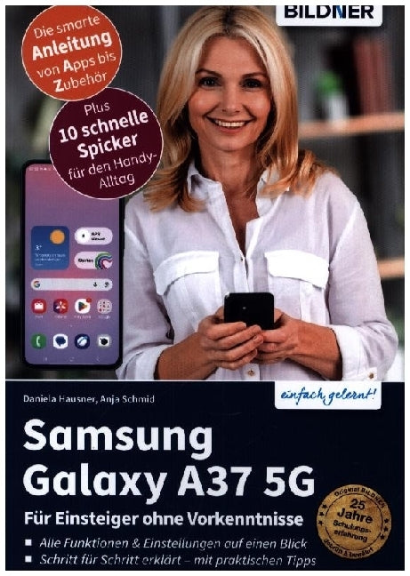 Samsung Galaxy A37 5G - Praxisbuch für Einsteiger ohne Vorkenntnisse (Anja Schmid)