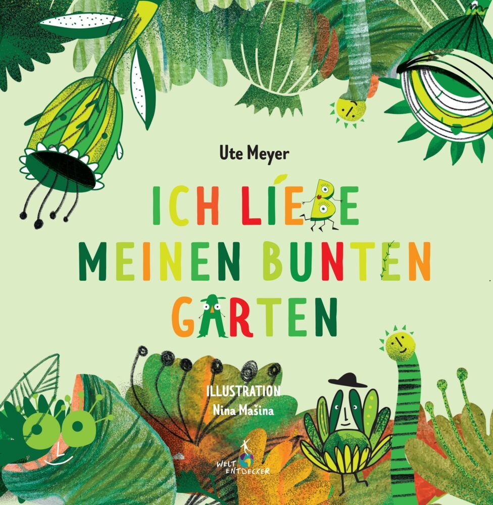 Ich liebe meinen bunten Garten (Meyer Ute)