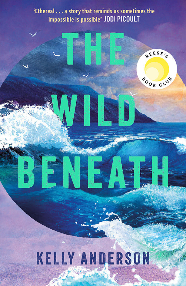 The Wild Beneath (Kelly Anderson)