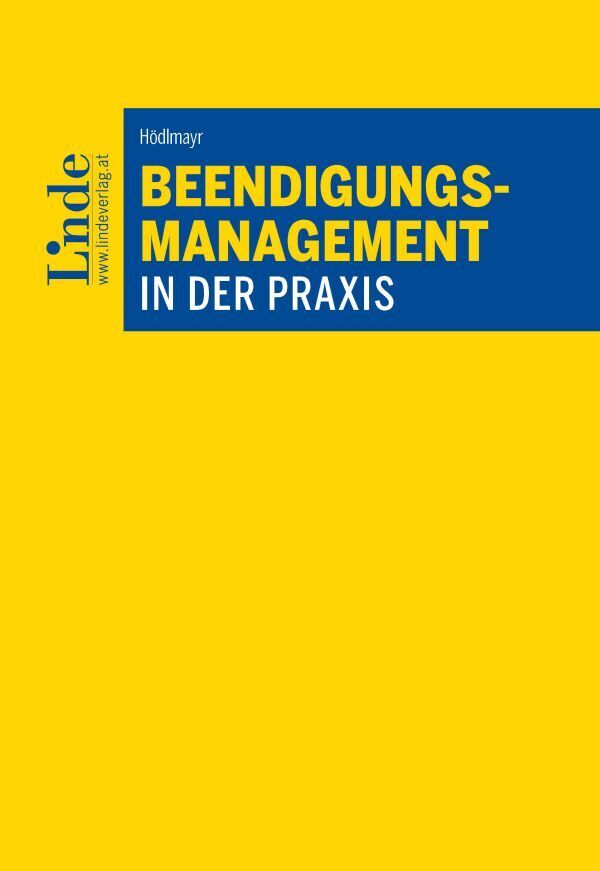 Beendigungsmanagement in der Praxis (Christina Hödlmayr)