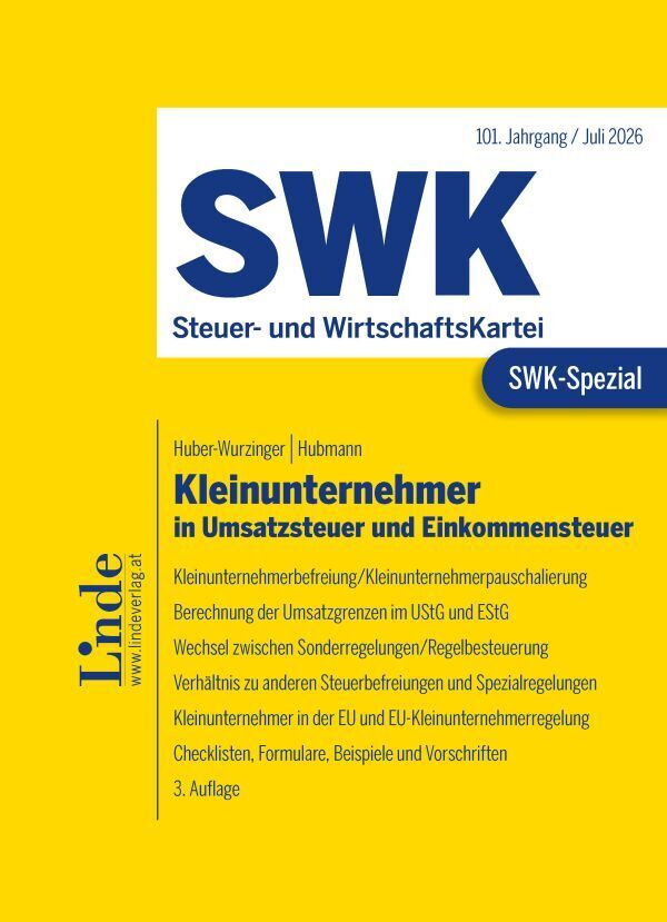 SWK-Spezial Kleinunternehmer in Umsatzsteuer und Einkommensteuer (Edith Huber-Wurzinger)