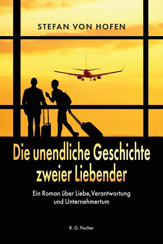 Die unendliche Geschichte zweier Liebender (Stefan Von Hofen)