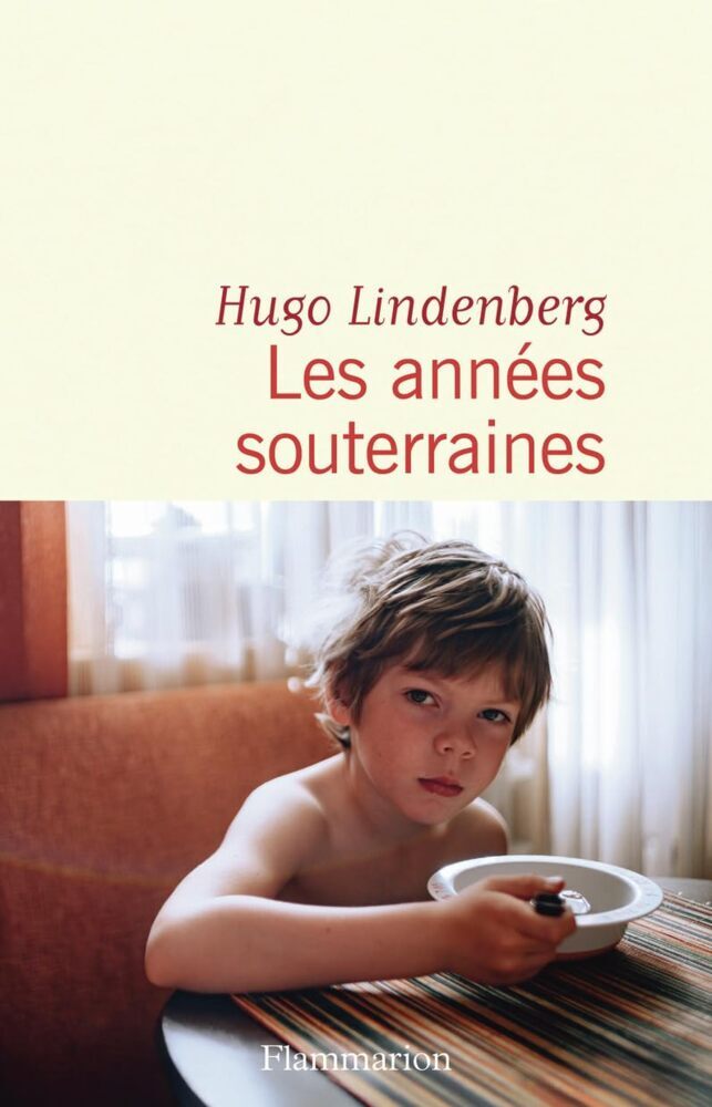 Les années souterraines (Hugo Lindenberg)