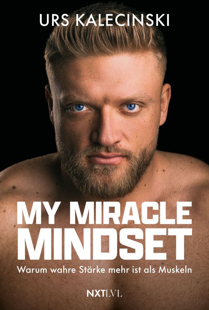 My Miracle Mindset (Urs Kalecinski)