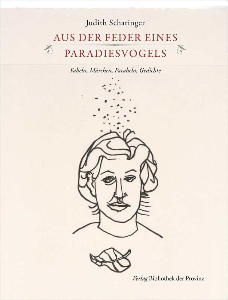 Aus der Feder eines Paradiesvogels (Judith Scharinger)