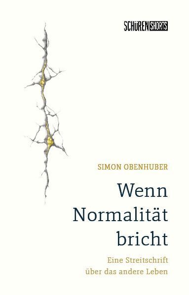 Wenn Normalität bricht (Simon Obenhuber)