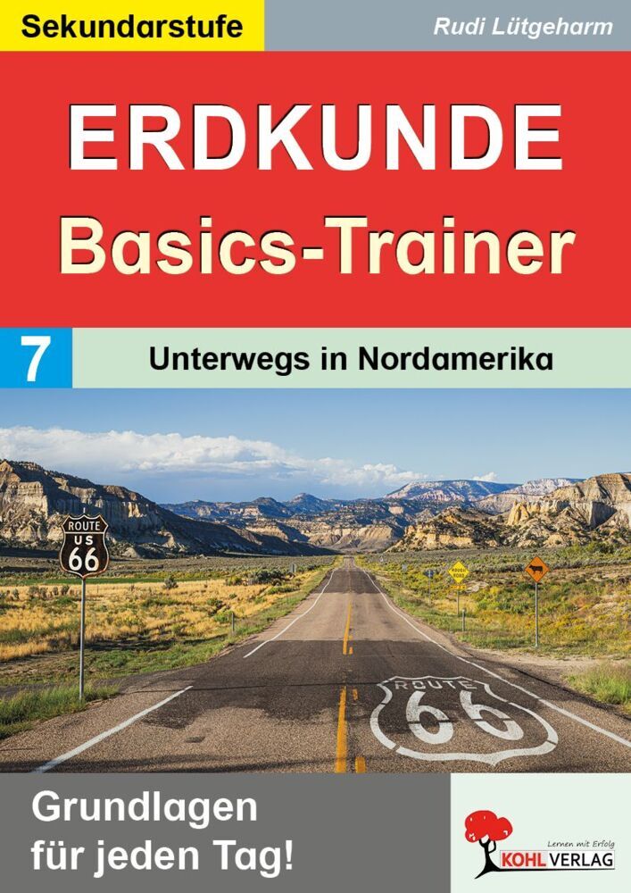 Erdkunde-Basics-Trainer / Band 7: Unterwegs in Nordamerika (Rudi Lütgeharm)