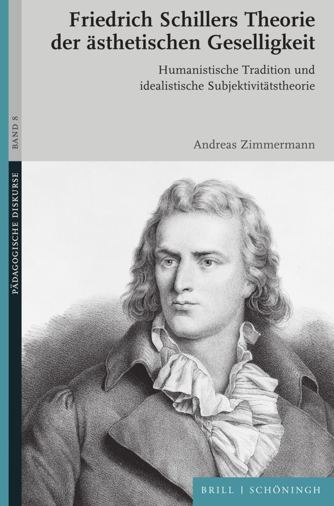 Friedrich Schillers Theorie der ästhetischen Geselligkeit (Andreas Zimmermann)