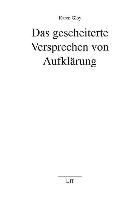 Das gescheiterte Versprechen von Aufklärung (Karen Gloy)
