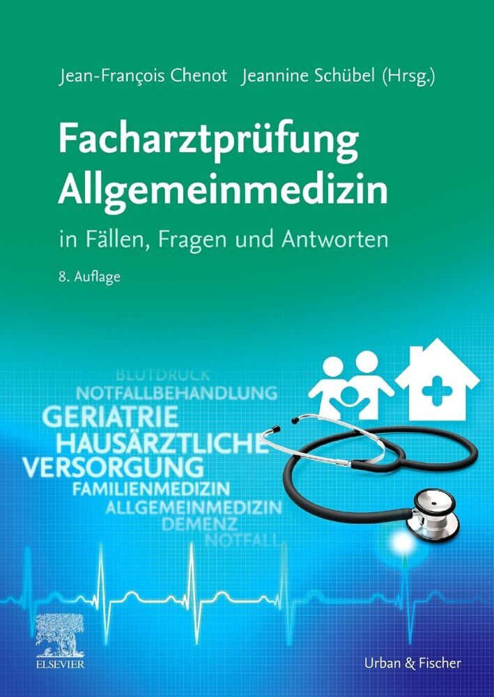 Facharztprüfung Allgemeinmedizin (Jean-François Chenot)