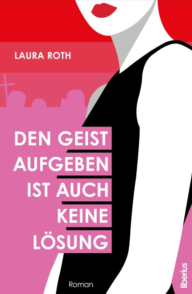 Den Geist aufgeben ist auch keine Lösung (Laura Roth)
