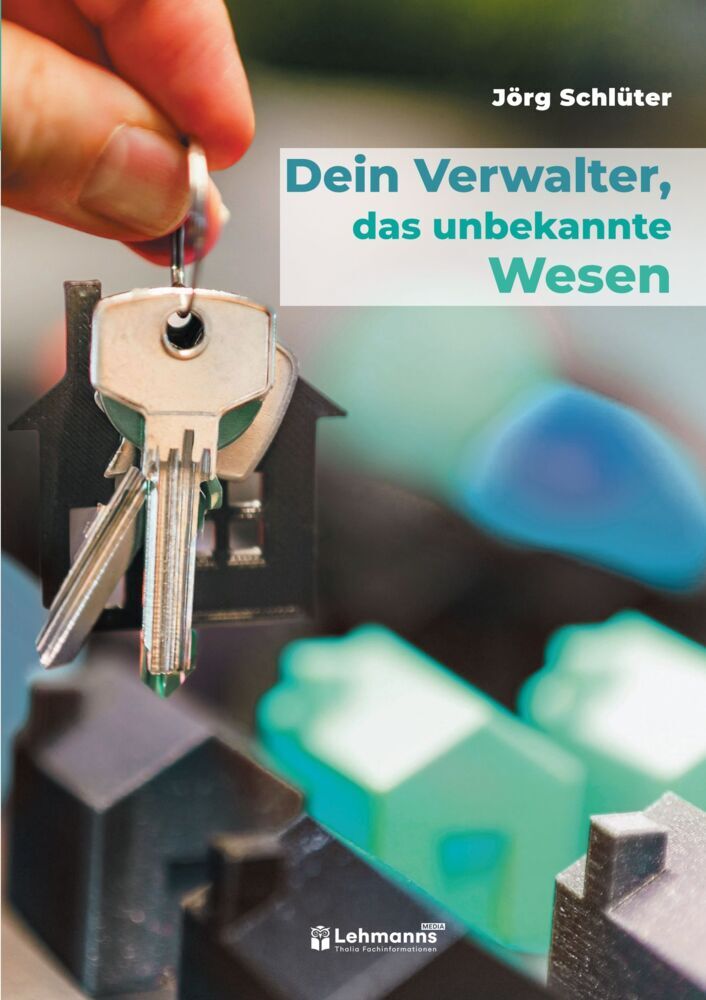 Dein Verwalter, das unbekannte Wesen (Jörg Schlüter)