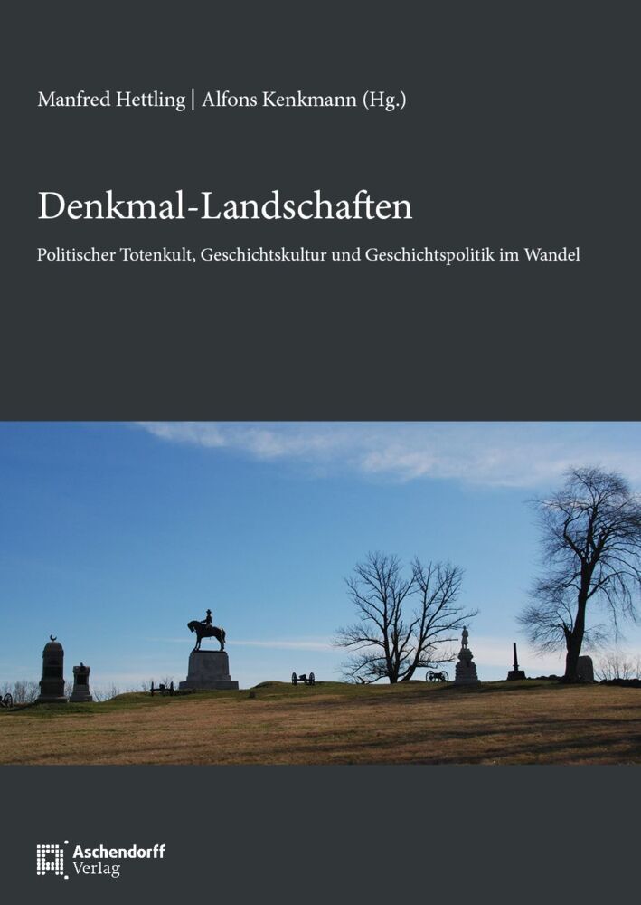 Denkmal-Landschaften (Manfred Hettling)