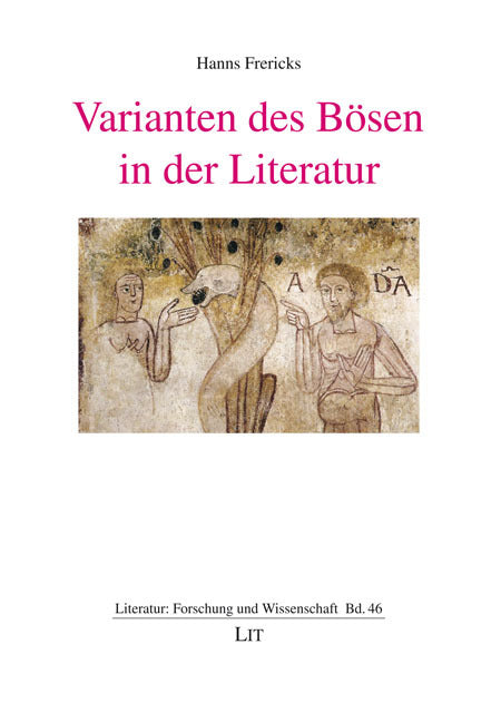 Varianten des Bösen in der Literatur (Hanns Frericks)