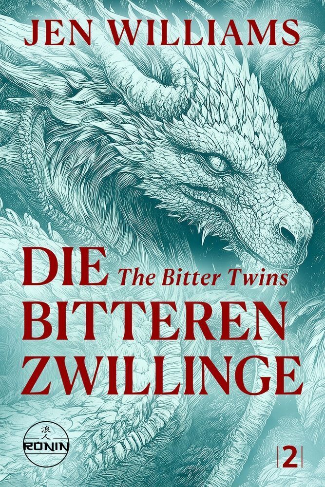 Die Bitteren Zwillinge - The Bitter Twins (Jen Williams)
