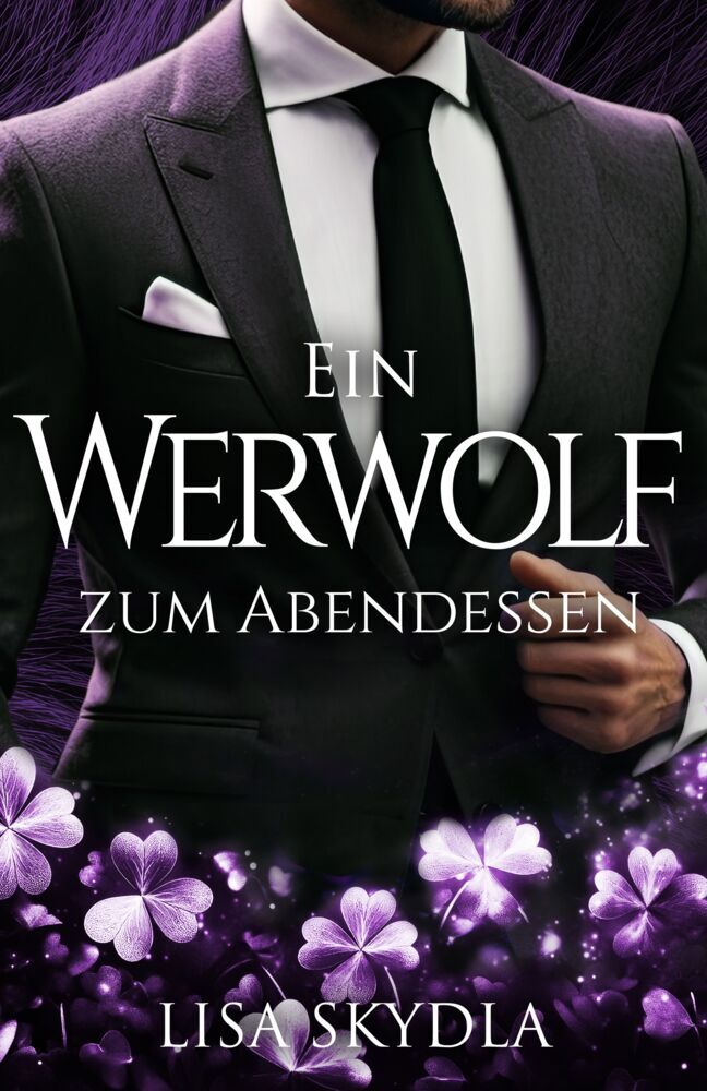 Ein Werwolf zum Abendessen (Lisa Skydla)