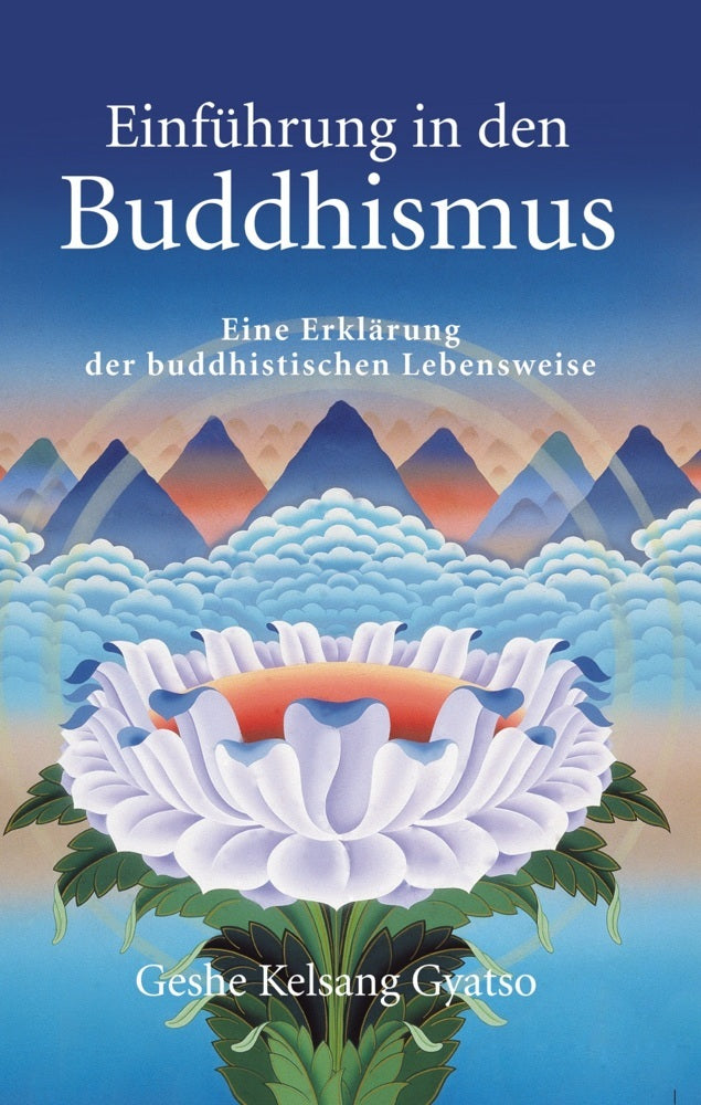 Einführung in den Buddhismus (Geshe Kelsang Gyatso)