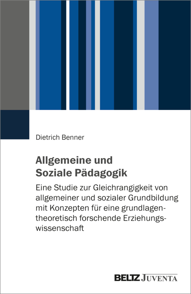 Allgemeine und Soziale Pädagogik (Dietrich Benner)