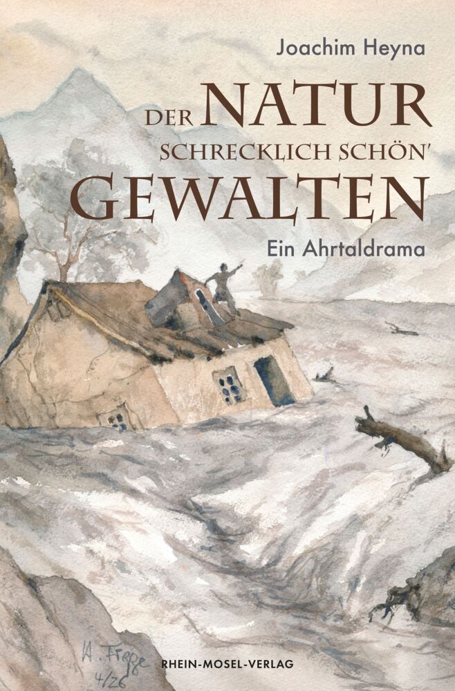 Der Natur schrecklich schön` Gewalten (Joachim Heyna)