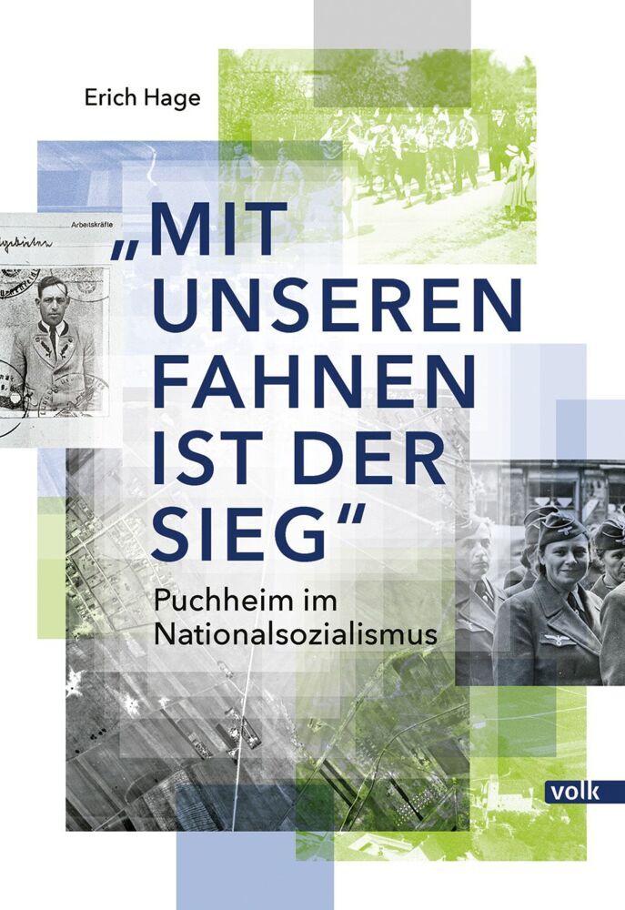 "Mit unseren Fahnen ist der Sieg" (Erich Hage)