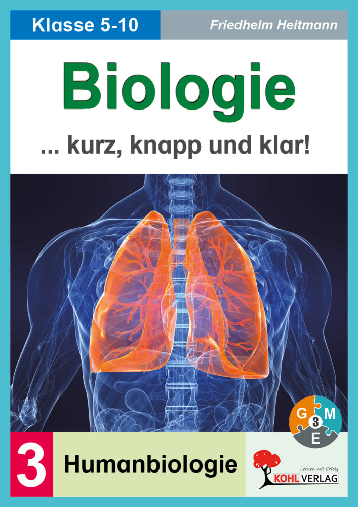 Biologie kurz, knapp und klar! / Band 3: Humanbiologie (Friedhelm Heitmann)