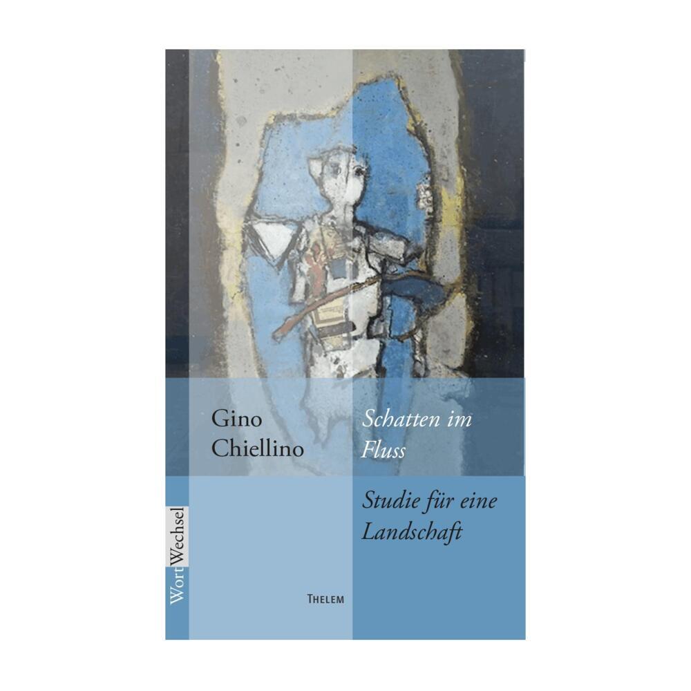 Schatten im Fluss (Gino Chiellino)