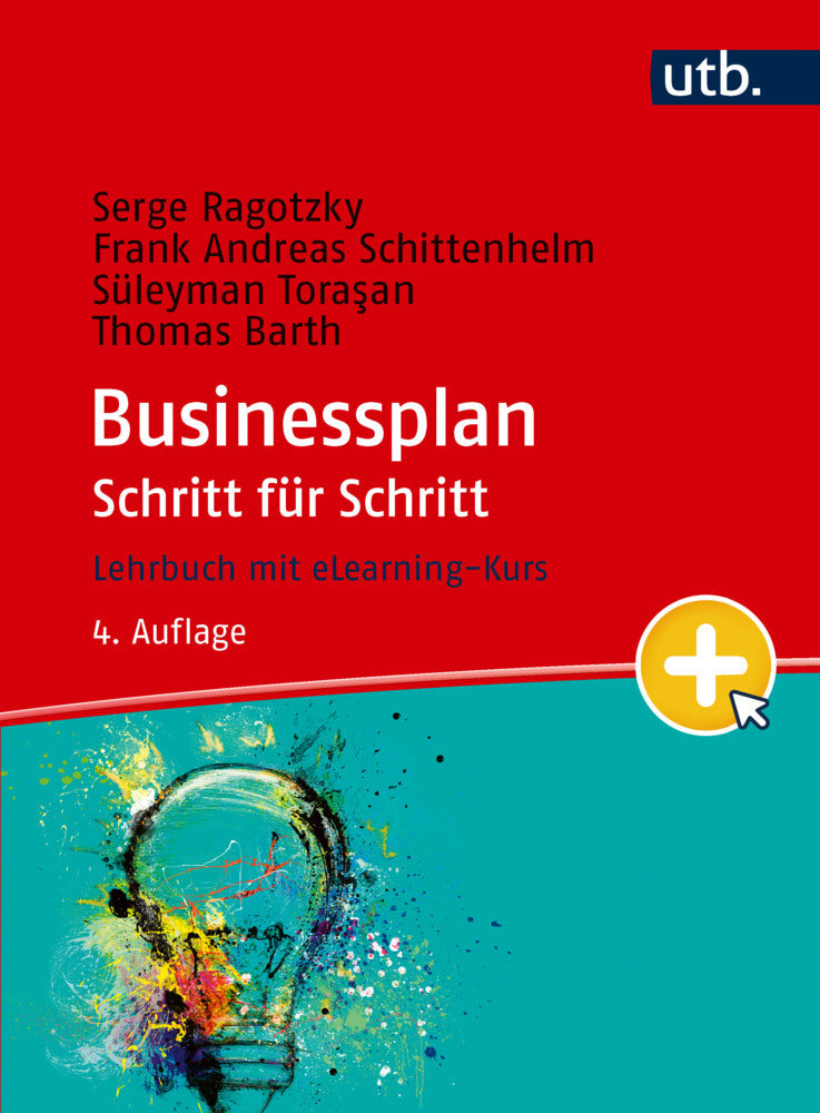Business Plan Schritt für Schritt (Serge Ragotzky)