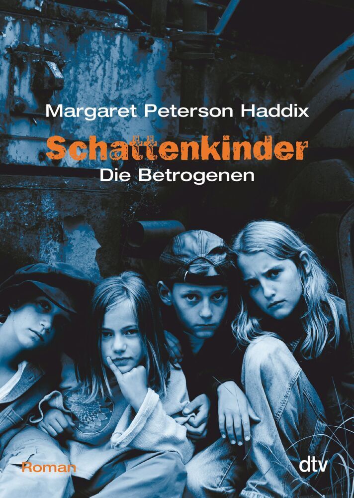 Schattenkinder Die Betrogenen (Margaret Peterson Haddix)