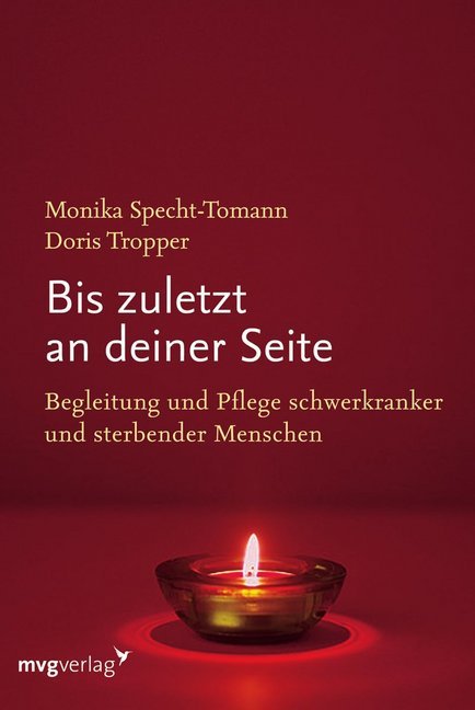 Bis zuletzt an deiner Seite (Monika Specht-Tomann)