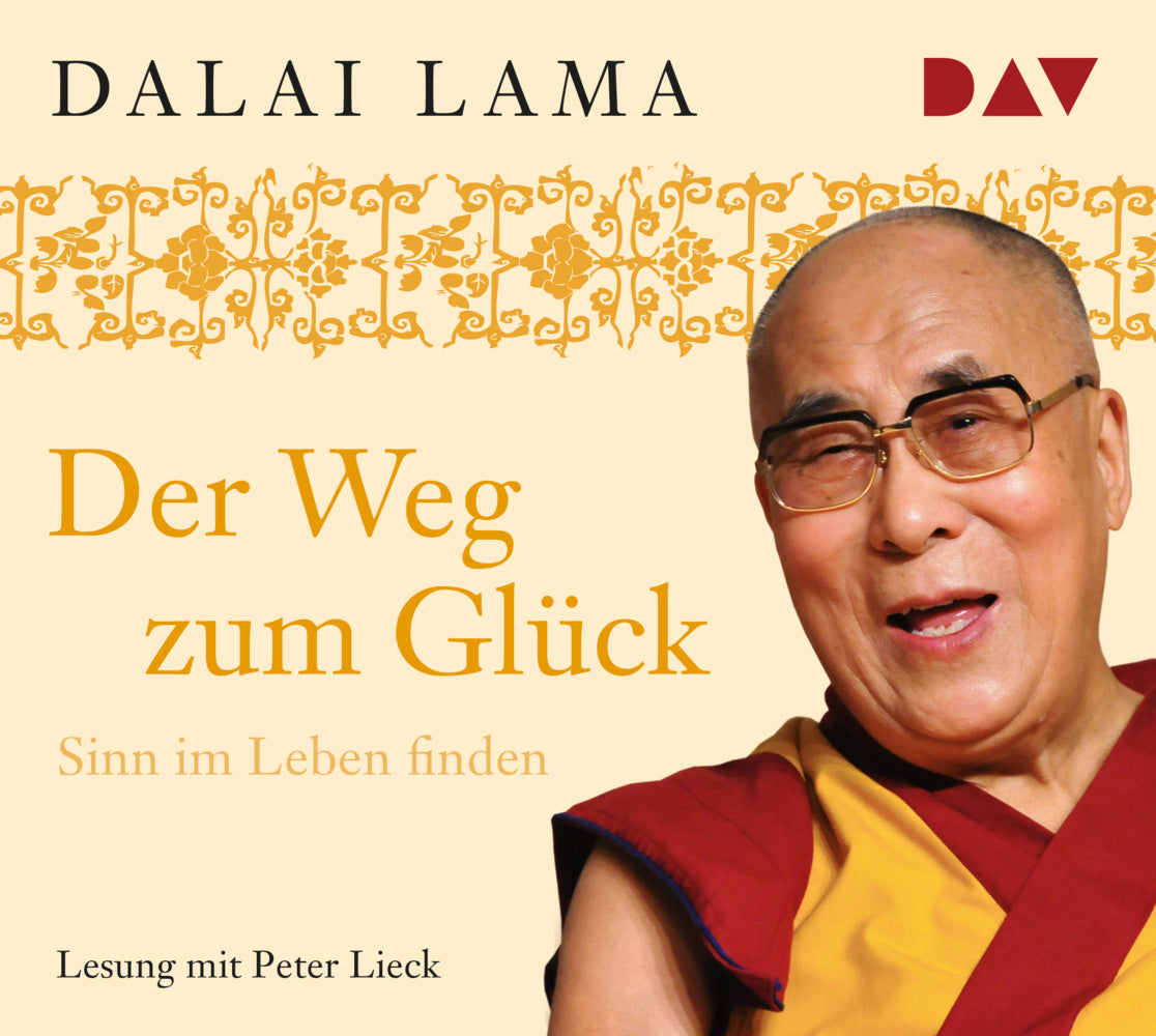 Der Weg zum Glück. Sinn im Leben finden, 2 Audio-CDs (Dalai Lama Xiv.)