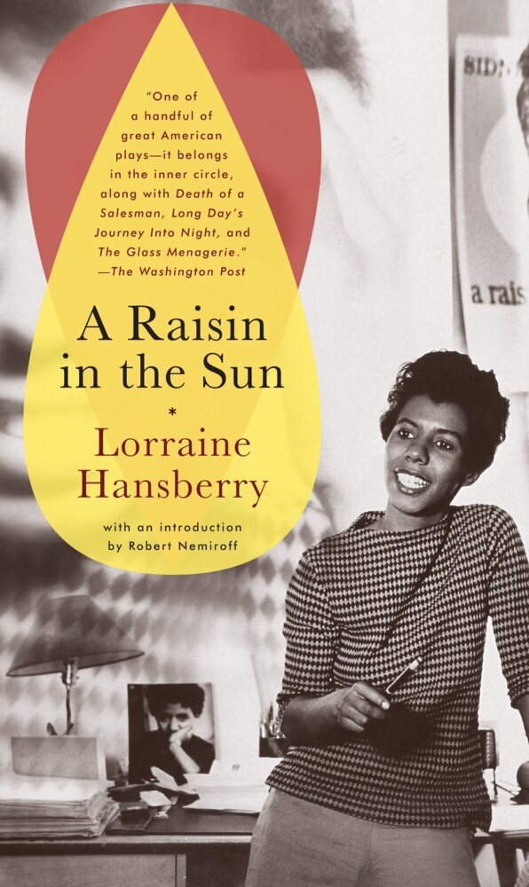 A Raisin in the Sun (Lorraine Hansberry)