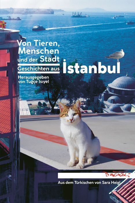 Von Tieren, Menschen und der Stadt (Tugçe Isiyel)