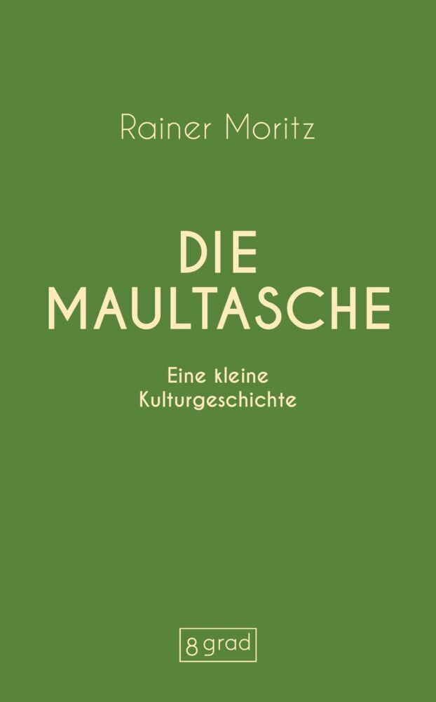 Die Maultasche (Rainer Moritz)