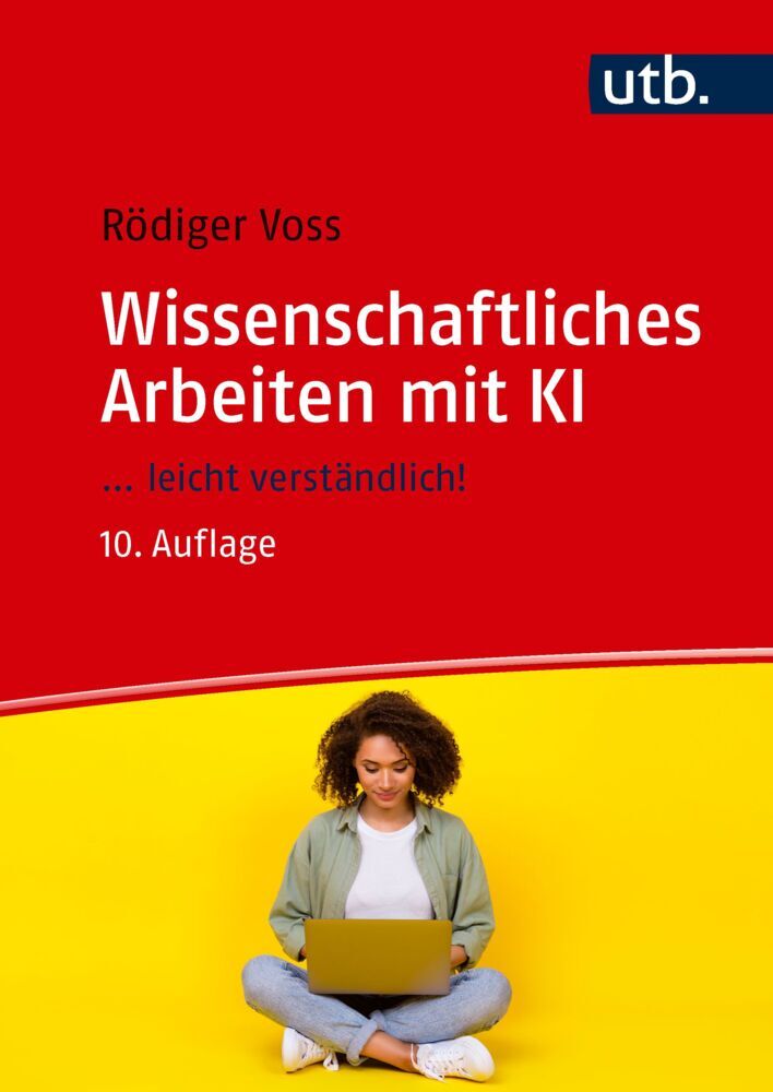 Wissenschaftliches Arbeiten mit KI (Rödiger Voss)