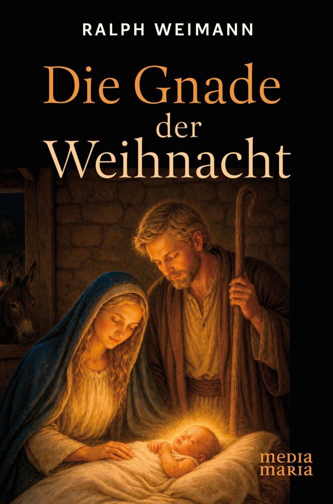 Die Gnade der Weihnacht (Ralph Weimann)