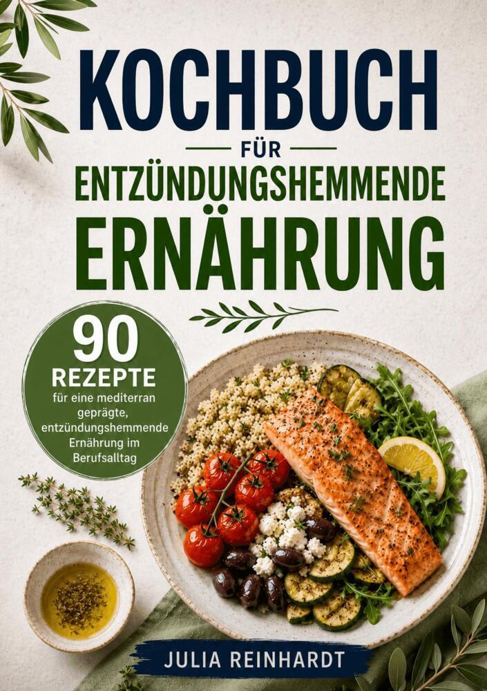 Kochbuch für entzündungshemmende Ernährung (Julia Reinhardt)